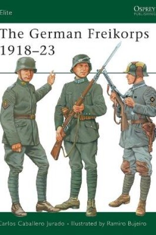 Cover of The German Freikorps 1918-23