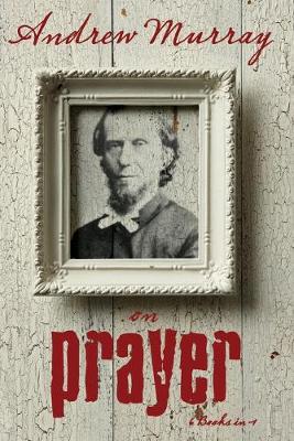 Book cover for Andrew Murray on Prayer