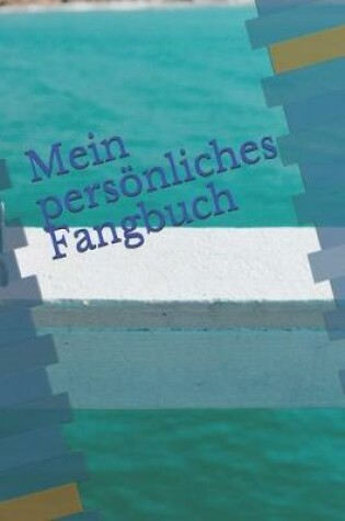 Cover of Mein persoenliches Fangbuch