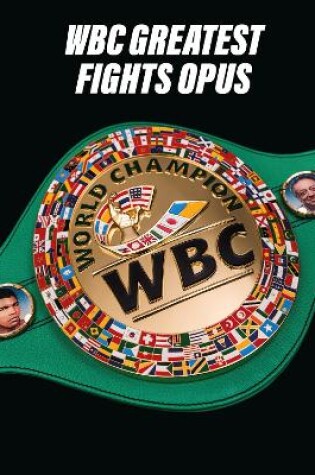 Cover of WBC GREATEST FIGHTS OPUS