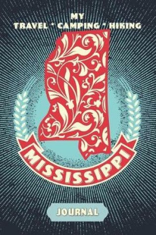 Cover of My Travel * Camping * Hiking Mississippi Journal