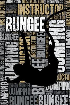 Book cover for Bungee Jumping Instructor Journal