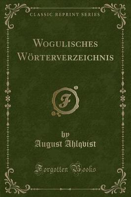 Book cover for Wogulisches Wörterverzeichnis (Classic Reprint)