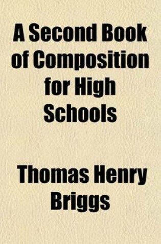 Cover of A Second Book of Composition for High Schools (Volume 2)
