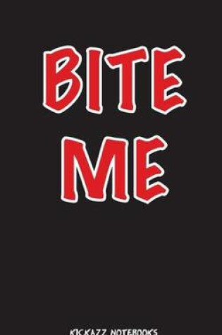 Cover of Bite Me