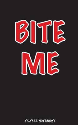 Cover of Bite Me