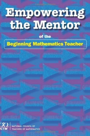 Cover of Empowering the Mentor of the Beginning Mathematics Teacher
