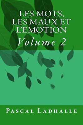 Book cover for Les Mots, Les Maux Et l'Emotion 2