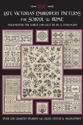 Cover of Late Victorian Embroidery Patterns for Home & School