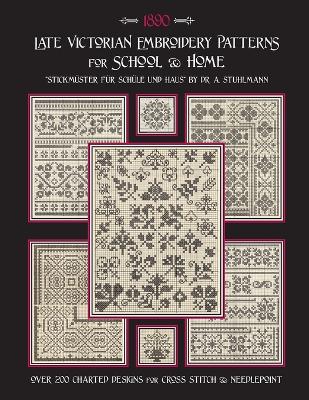 Book cover for Late Victorian Embroidery Patterns for Home & School