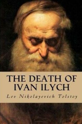 Cover of The Death of Ivan Ilych (Annotated)
