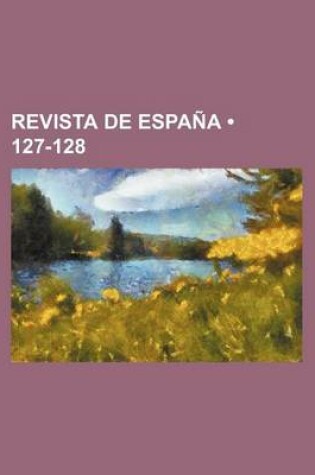 Cover of Revista de Espana (127-128)