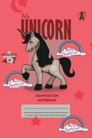 Cover of My Unicorn Primary Composition 4-7 Notebook, 102 Sheets, 6 x 9 Inch Pink Cover