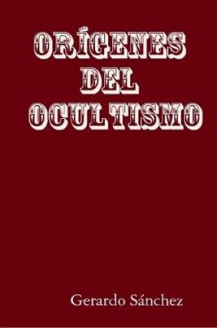 Cover of ORIGENES DEL OCULTISMO