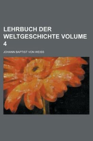 Cover of Lehrbuch Der Weltgeschichte Volume 4