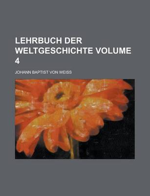 Book cover for Lehrbuch Der Weltgeschichte Volume 4