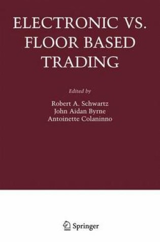 Cover of Electronic Vs. Floor Based Trading