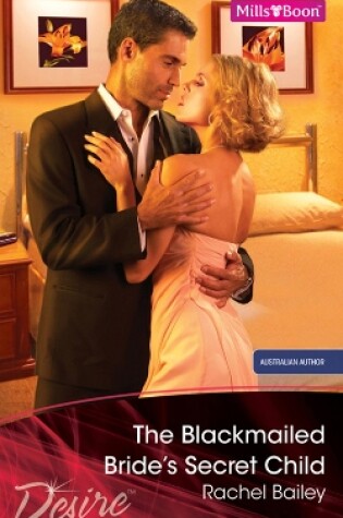 Cover of The Blackmailed Bride's Secret Child