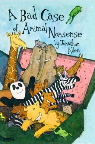Cover of A Bad Case of Animal Nonsense
