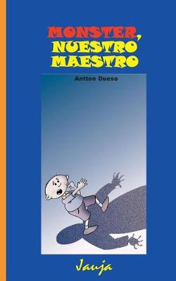 Book cover for Monster, nuestro maestro