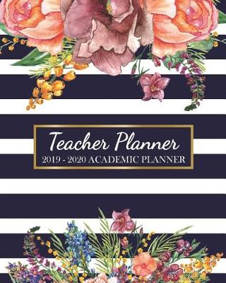 Book cover for Teacher Planner 2019-2020 Academic Planner