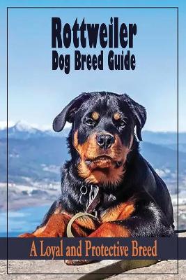 Book cover for Rottweiler Dog Breed Guide