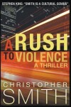 Book cover for A Rush to Violence