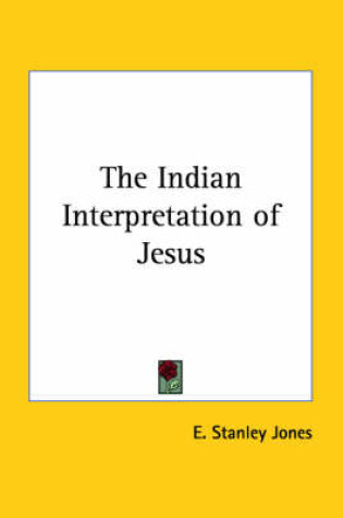 Cover of The Indian Interpretation of Jesus