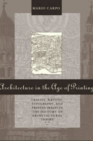 Cover of Architecture in the Age of Printing