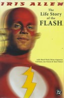 Book cover for The Life Story of the Flash by Iris Allen