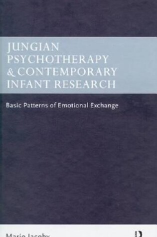 Cover of Jungian Psychotherapy and Contemporary Infant Research