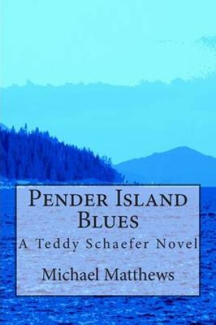 Cover of Pender Island Blues