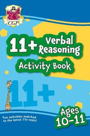 Cover of 11+ Activity Book: Verbal Reasoning - Ages 10-11