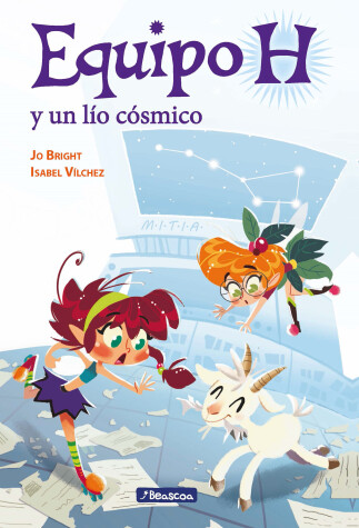 Book cover for Equipo H y un lío cósmico / Team H and a Cosmic Mess