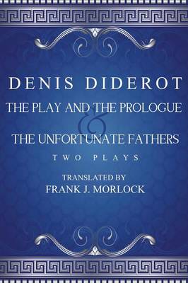 Book cover for The Play and the Prologue & the Unfortunate Fathers