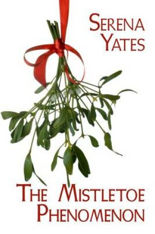 Cover of The Mistletoe Phenomenon