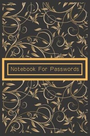 Cover of Notebook For Passwords