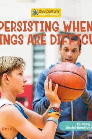 Cover of Persisting When Things Are Difficult