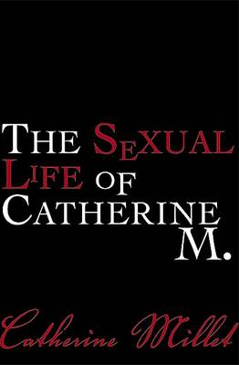 Book cover for The Sexual Life of Catherine M.