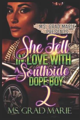 Book cover for She Fell In Love With A Southside Dopeboy 2