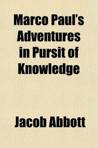 Cover of Marco Paul's Adventures in Pursit of Knowledge