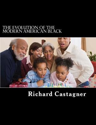 Cover of The Evolution of the Modern American Black