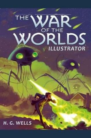 Cover of The War of the Worlds Illustrator