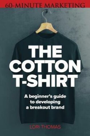 Cover of The Cotton T-Shirt