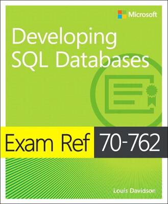 Cover of Exam Ref 70-762 Developing SQL Databases