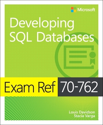 Cover of Exam Ref 70-762 Developing SQL Databases