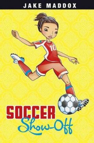 Cover of Soccer Show-Off