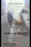 Book cover for Ghosts in the Graveyard