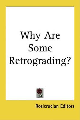Book cover for Why Are Some Retrograding?