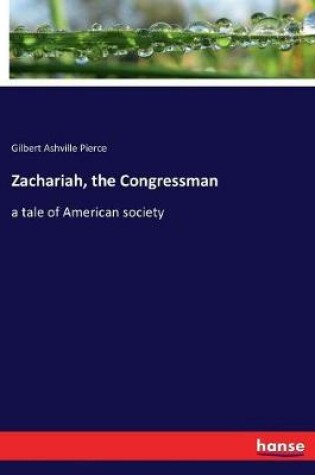 Cover of Zachariah, the Congressman